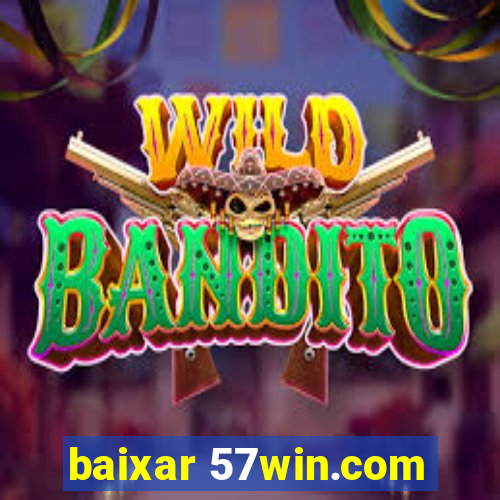 baixar 57win.com